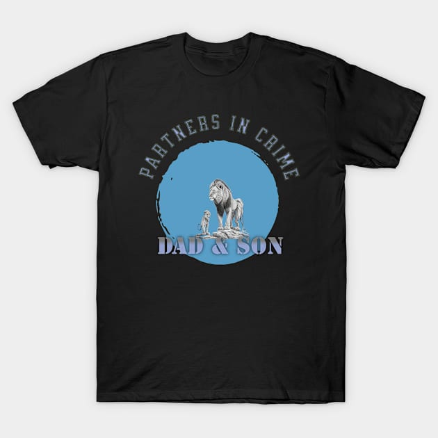 Partners In Crime Dad & Son T-Shirt by KysonKnoxxProPrint